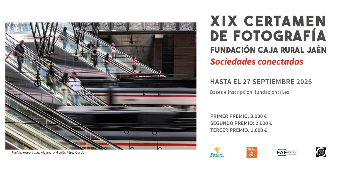 certamen fotografia fundacion caja rural jaen sociedades conectadas